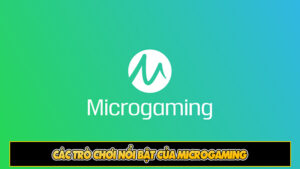 Các trò chơi nổi bật của Microgaming